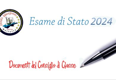 ESAMI DI STATO 2023/24 – DOCUMENTI DEL CONSIGLIO DI CLASSE